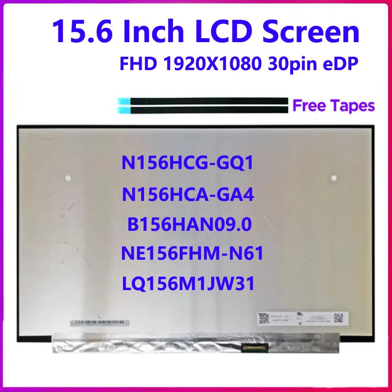 B156HAN09.0 N156HCG-GQ1 NE156FHM-N61 N156HCA-GA4 LQ156M1JW31 15.6" Laptop IPS LCD Screen 72% NTSC 400nit 1920x1080 30pin eDP
