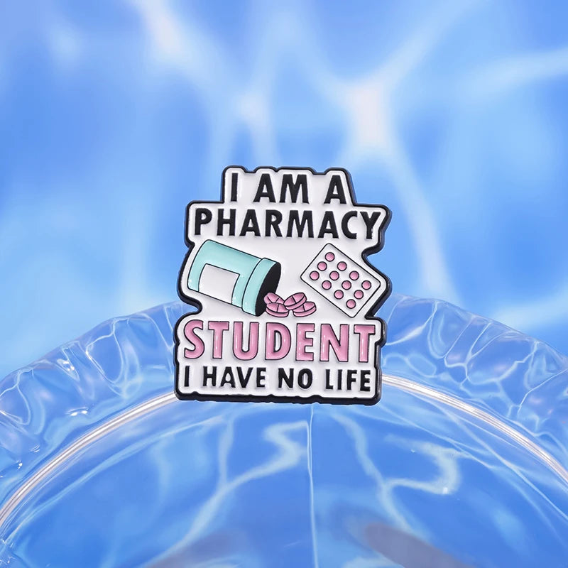 I Am Pharmacy Student Have No Life Enamel Pin Eat Sleep Pharmacy Repeat Brooch Cartoon Pills Lapel Badge Gift for Medical Friend