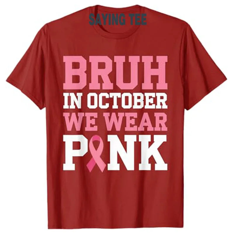 Breast Cancer Shirts for Kids Boys Bruh in October Wear Pink T-Shirt Letter Print Saying Tee Humor Funny Pink Ribbon Graphic Top