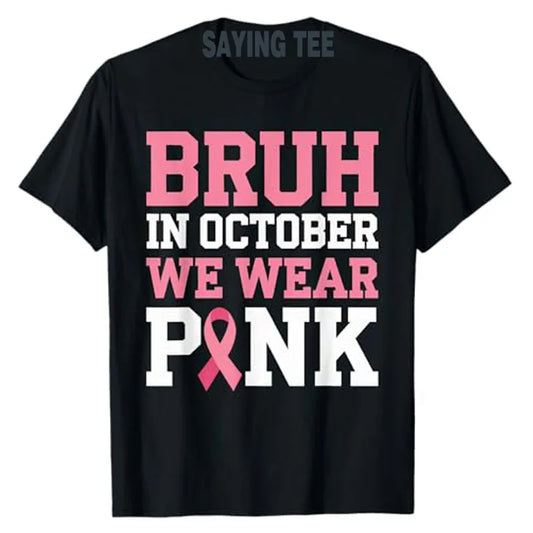 Breast Cancer Shirts for Kids Boys Bruh in October Wear Pink T-Shirt Letter Print Saying Tee Humor Funny Pink Ribbon Graphic Top