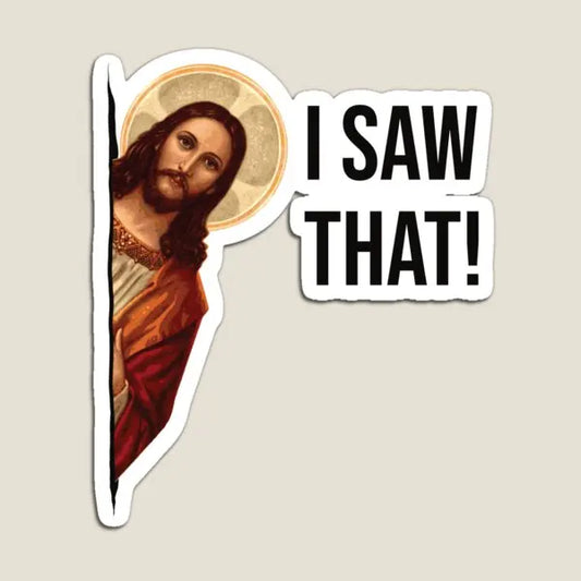 Jesus Meme I Saw That  Magnet Refrigerator for Fridge Organizer Stickers Cute Colorful Kids Home Funny Decor Holder Baby
