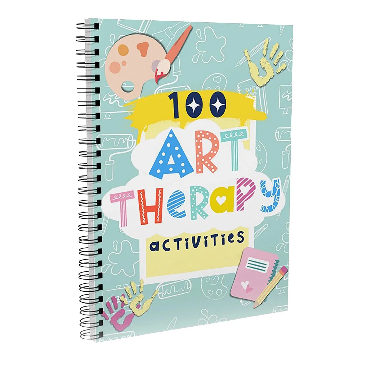 Art Therapy: 100 Fun And Engaging Activities For Kids and Teens: A Fun Therapeutic Approach For Managing Thoughts And Feelings