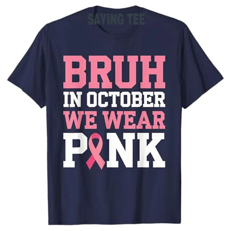 Breast Cancer Shirts for Kids Boys Bruh in October Wear Pink T-Shirt Letter Print Saying Tee Humor Funny Pink Ribbon Graphic Top