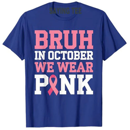 Breast Cancer Shirts for Kids Boys Bruh in October Wear Pink T-Shirt Letter Print Saying Tee Humor Funny Pink Ribbon Graphic Top