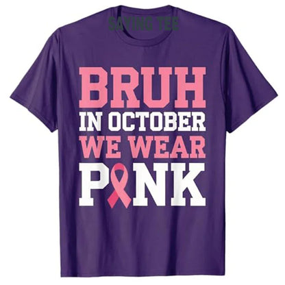 Breast Cancer Shirts for Kids Boys Bruh in October Wear Pink T-Shirt Letter Print Saying Tee Humor Funny Pink Ribbon Graphic Top